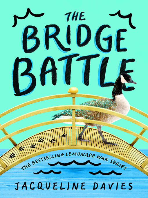 Title details for The Bridge Battle by Jacqueline Davies - Available